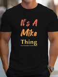 Erkek It Is A Mike Thing Baskılı Erkek T-shirt (158353)