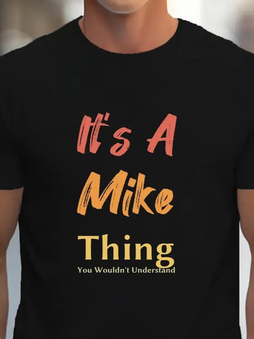Erkek It Is A Mike Thing Baskılı Erkek T-shirt (158353)